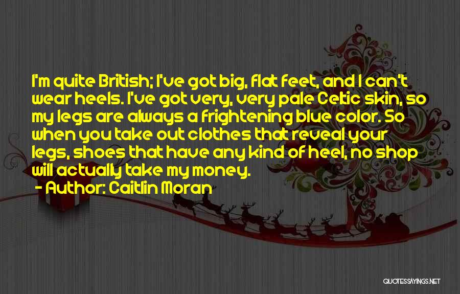 Blue Skin Quotes By Caitlin Moran