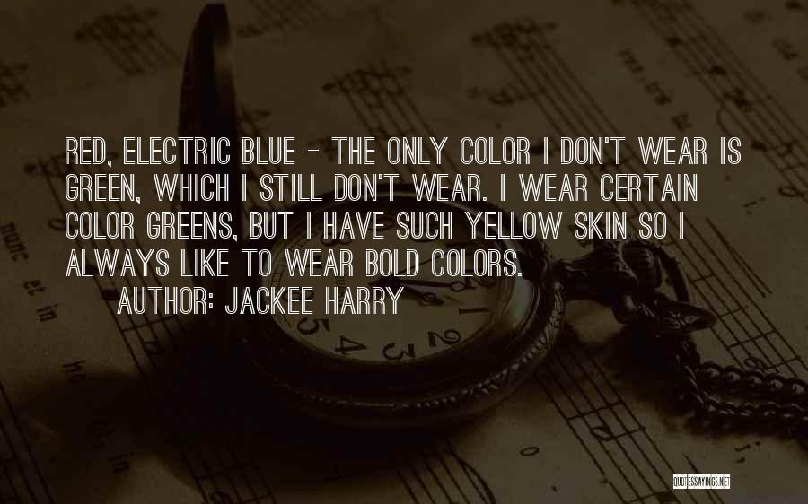 Blue Skin Quotes By Jackee Harry