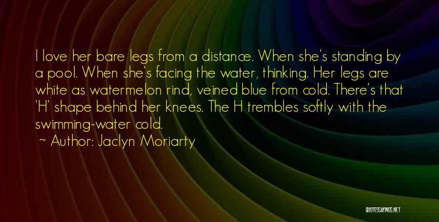 Blue Skin Quotes By Jaclyn Moriarty