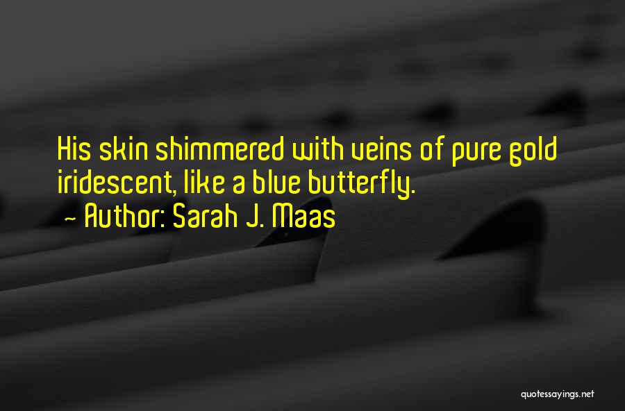 Blue Skin Quotes By Sarah J. Maas