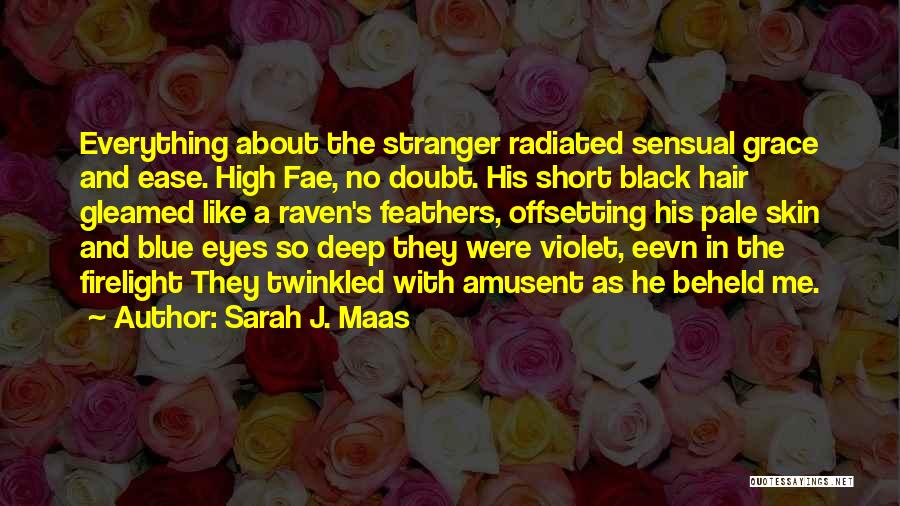 Blue Skin Quotes By Sarah J. Maas