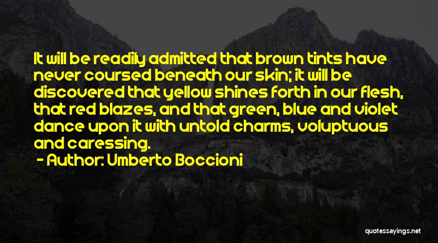 Blue Skin Quotes By Umberto Boccioni