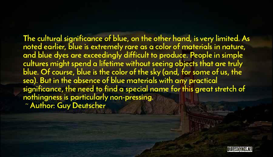 Blue Sky And Sea Quotes By Guy Deutscher