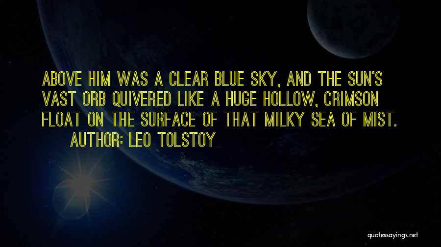 Blue Sky And Sea Quotes By Leo Tolstoy
