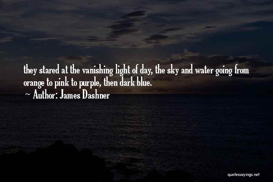 Blue Sky And Water Quotes By James Dashner