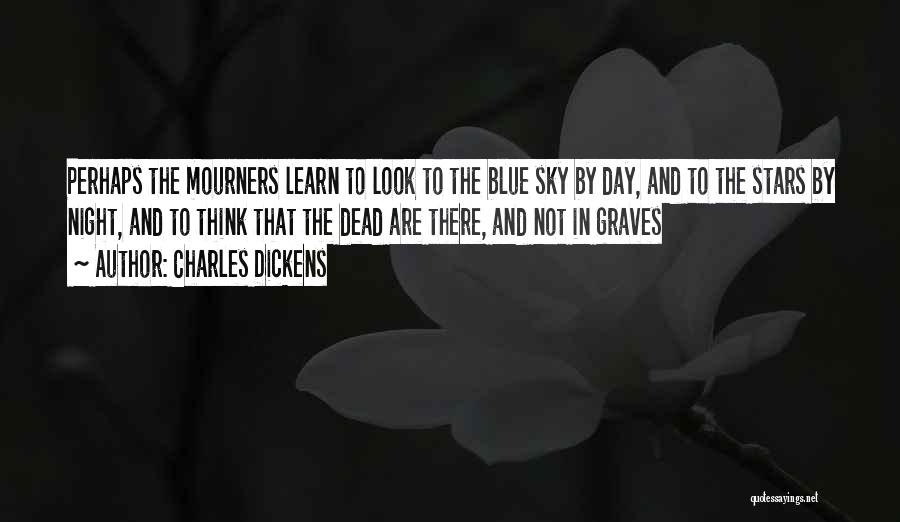 Blue Sky Inspirational Quotes By Charles Dickens