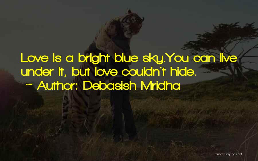 Blue Sky Inspirational Quotes By Debasish Mridha