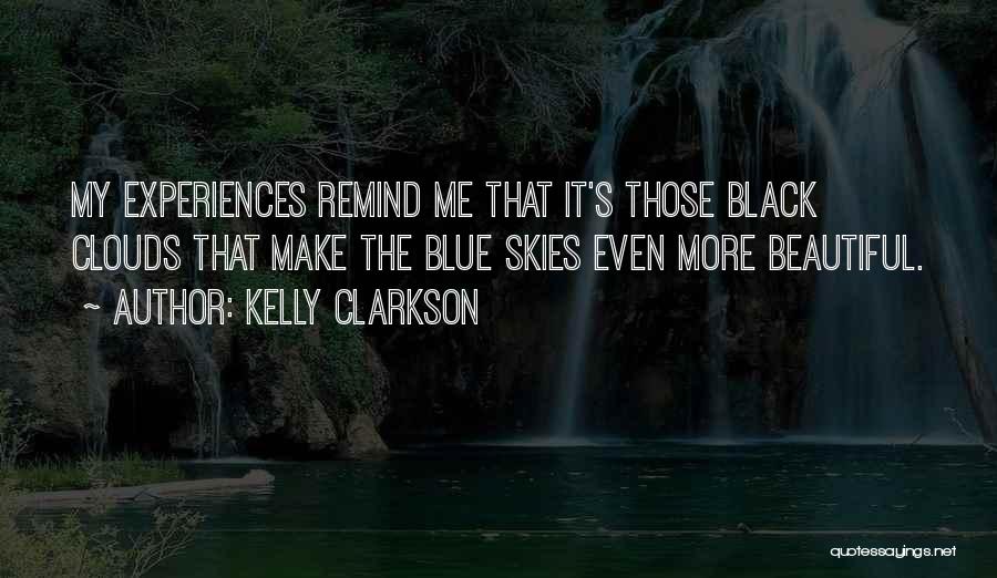 Blue Sky Inspirational Quotes By Kelly Clarkson
