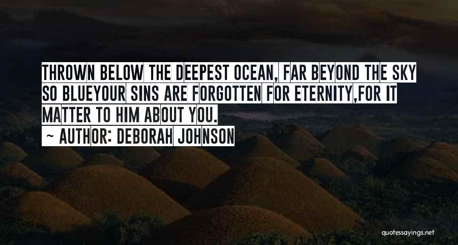 Blue Sky Ocean Quotes By Deborah Johnson