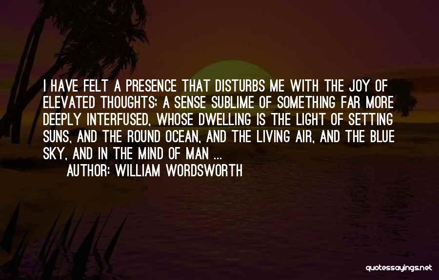 Blue Sky Ocean Quotes By William Wordsworth