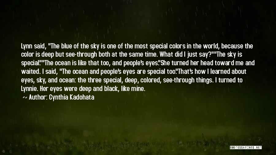 Blue Sky Quotes By Cynthia Kadohata