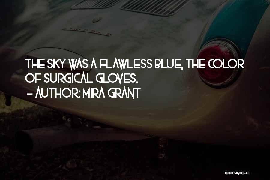Blue Sky Quotes By Mira Grant