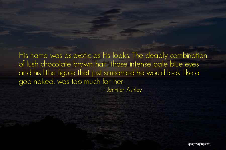 Blue That Looks Quotes By Jennifer Ashley Blue That Looks Quotes By Jennifer Ashley