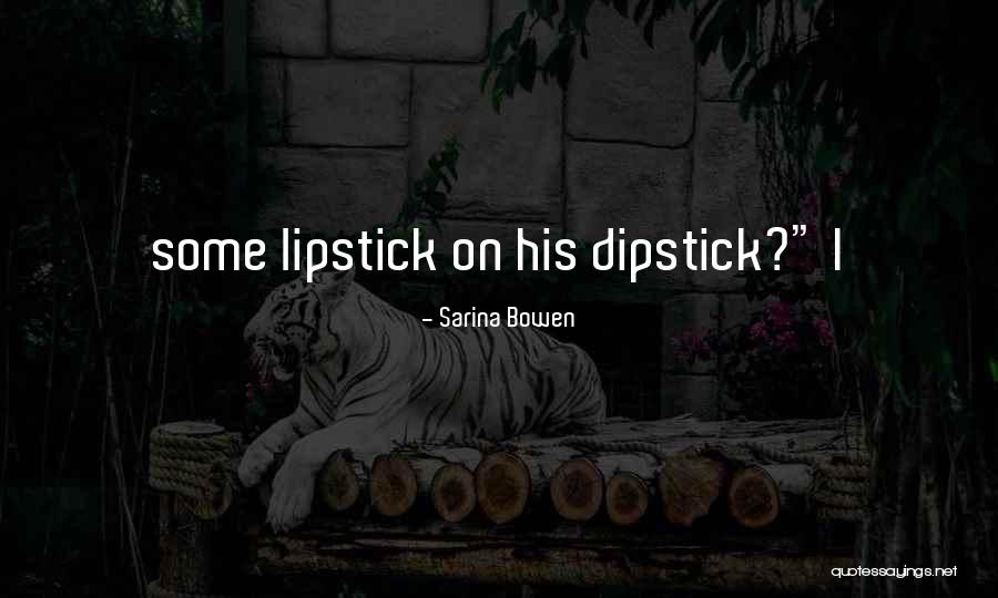 Blue That Spells Quotes By Sarina Bowen Blue That Spells Quotes By Sarina Bowen