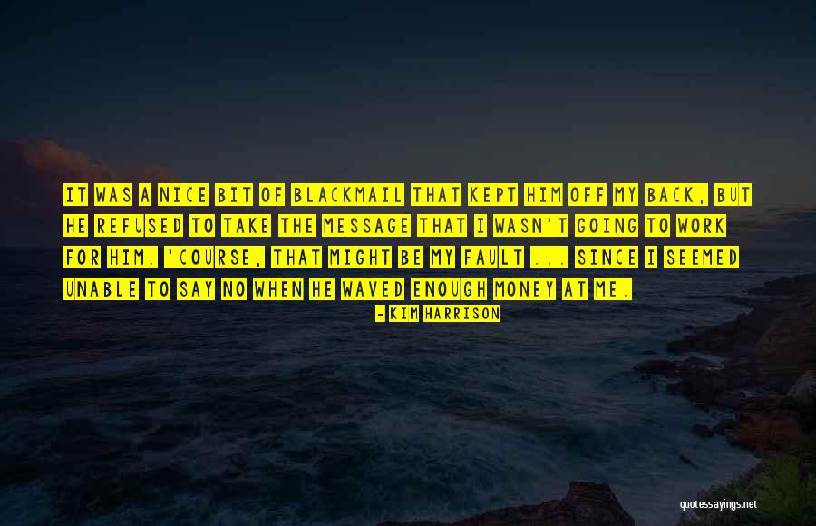 Blue The Raptor Quotes By Kim Harrison Blue The Raptor Quotes By Kim Harrison
