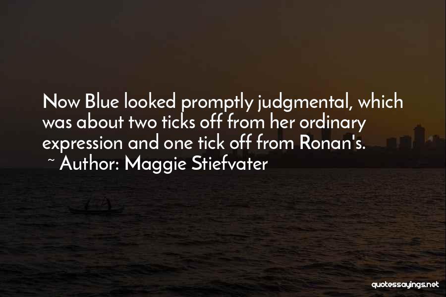 Blue Tick Quotes By Maggie Stiefvater