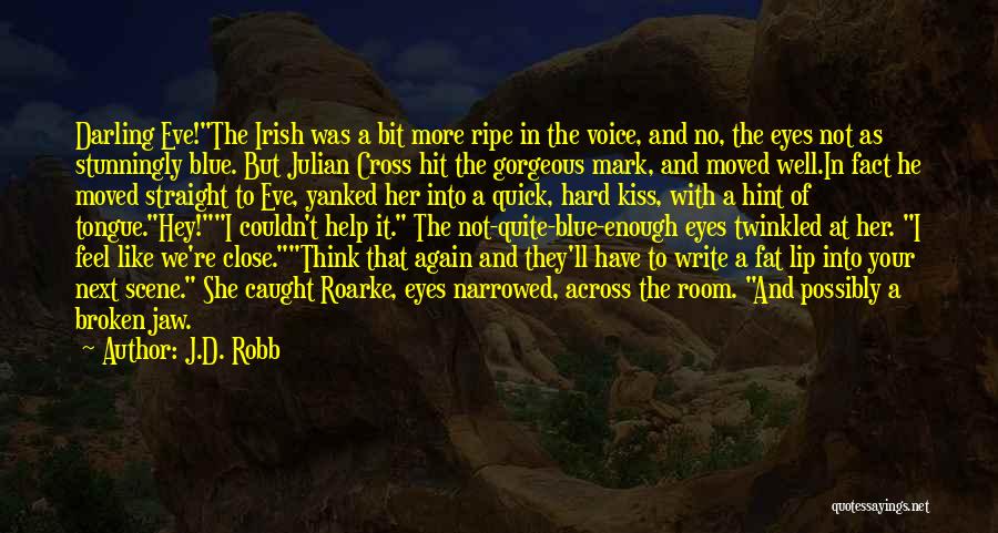 Blue Tongue Quotes By J.D. Robb