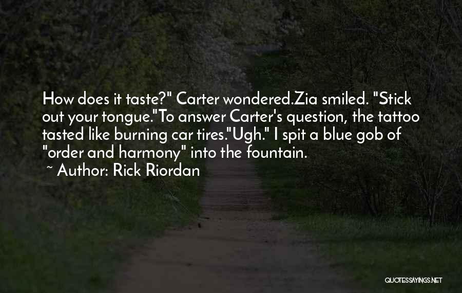 Blue Tongue Quotes By Rick Riordan