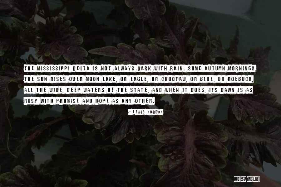 Blue Waters Quotes By Lewis Nordan Blue Waters Quotes By Lewis Nordan
