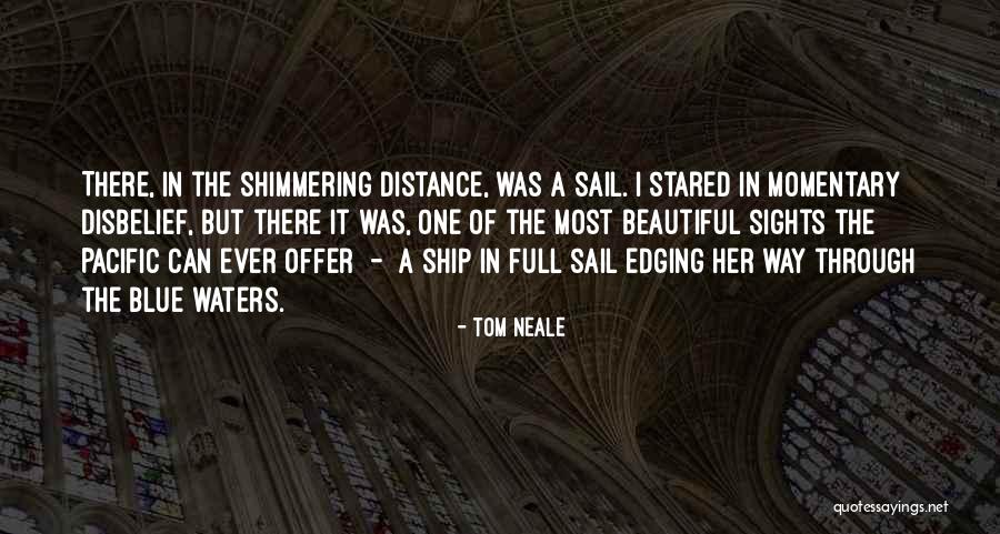 Blue Waters Quotes By Tom Neale Blue Waters Quotes By Tom Neale
