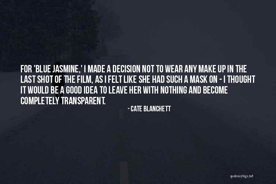 Blue Wear Quotes By Cate Blanchett Blue Wear Quotes By Cate Blanchett