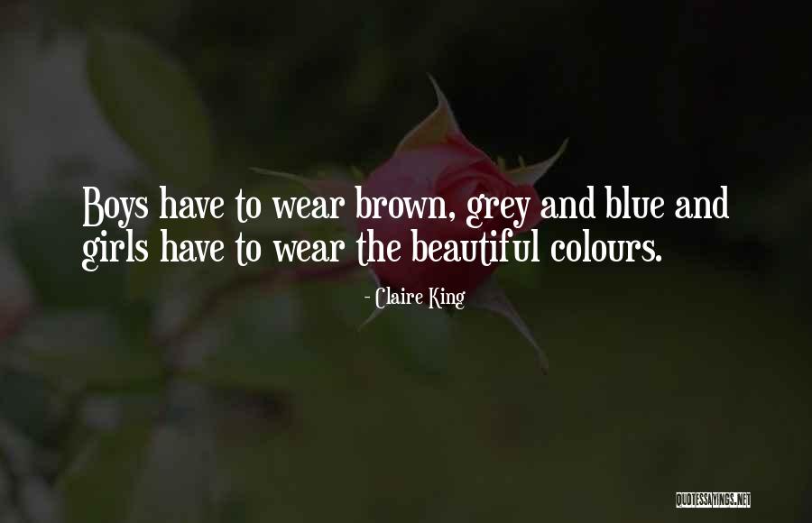 Blue Wear Quotes By Claire King Blue Wear Quotes By Claire King