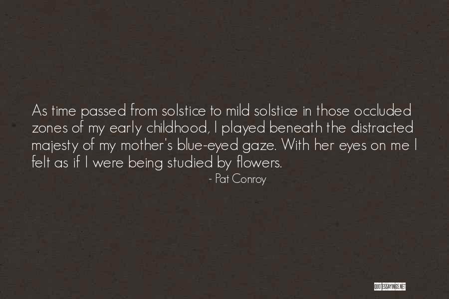 Blue Zones Quotes By Pat Conroy Blue Zones Quotes By Pat Conroy