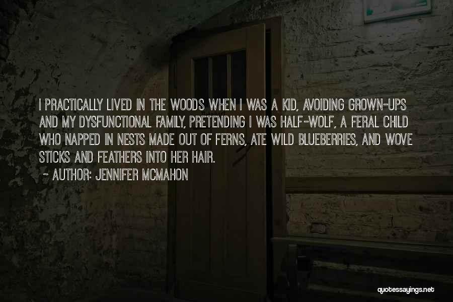 Blueberries Quotes By Jennifer McMahon