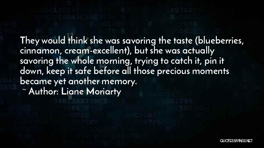 Blueberries Quotes By Liane Moriarty