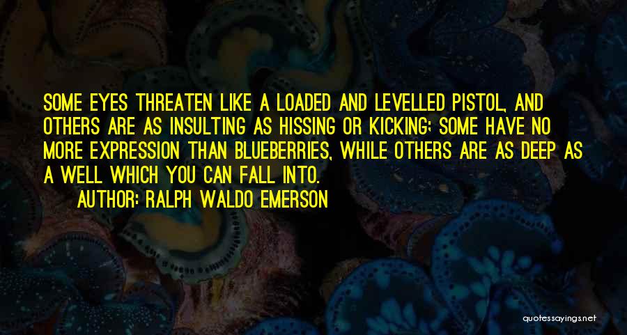 Blueberries Quotes By Ralph Waldo Emerson