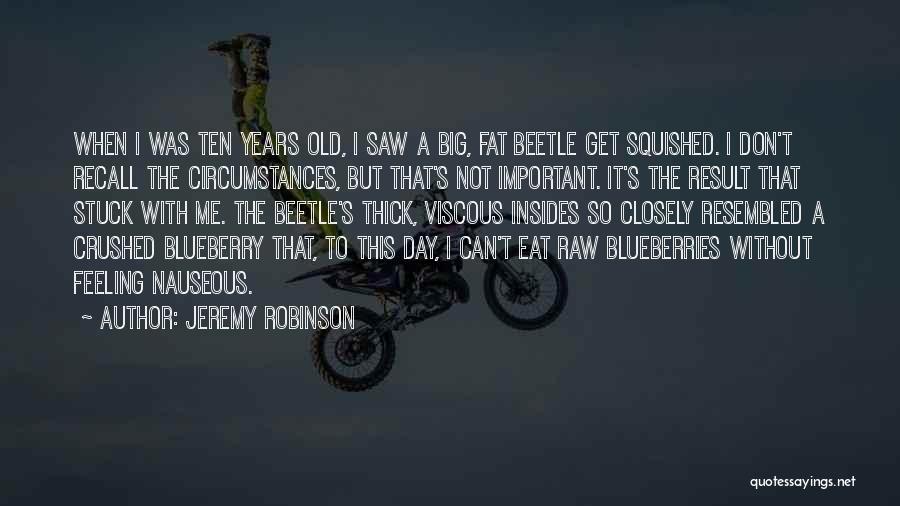 Blueberry Quotes By Jeremy Robinson