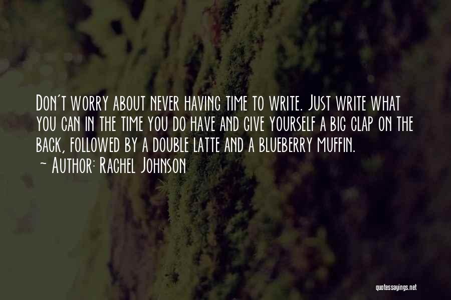 Blueberry Quotes By Rachel Johnson