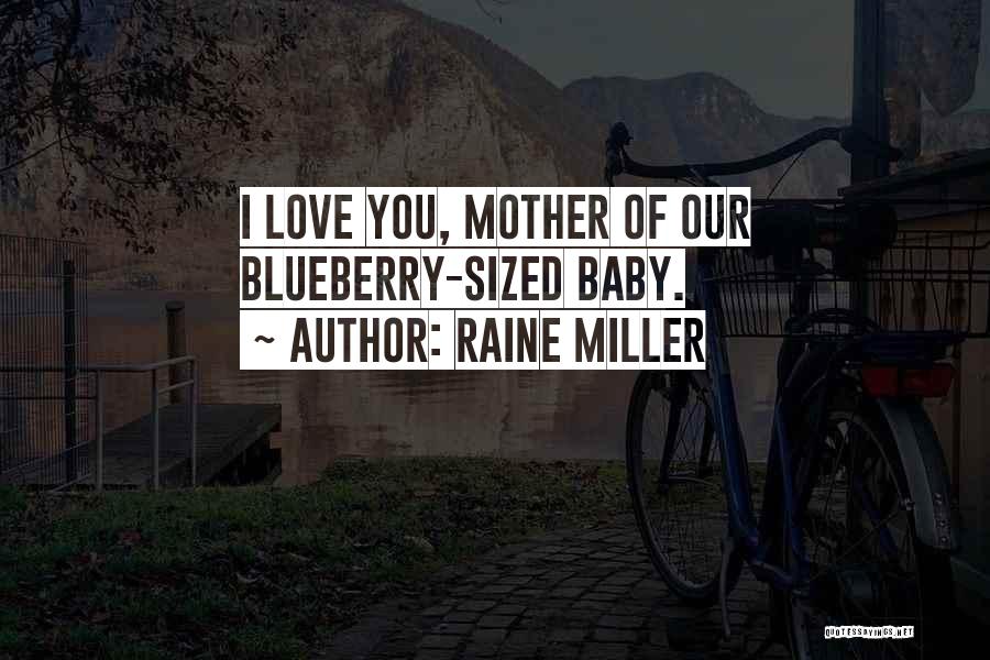 Blueberry Quotes By Raine Miller