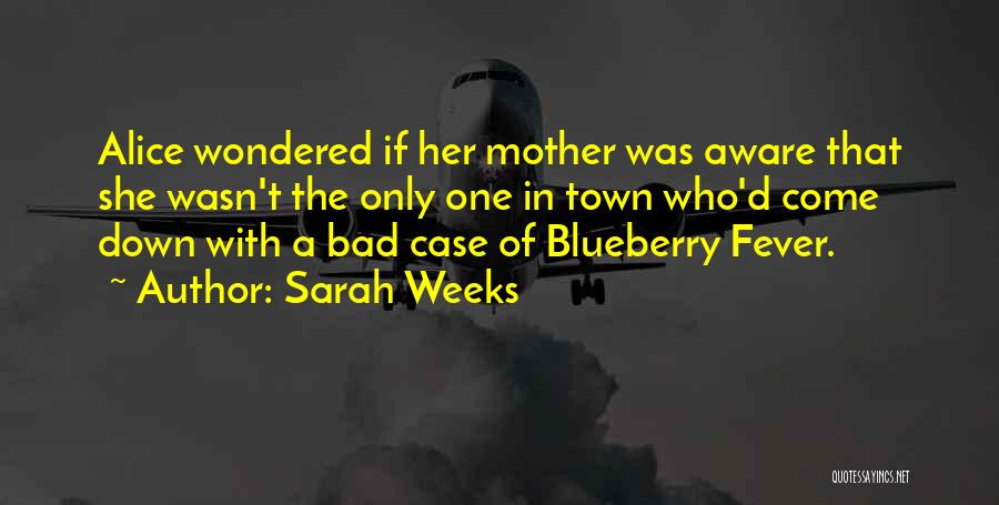 Blueberry Quotes By Sarah Weeks
