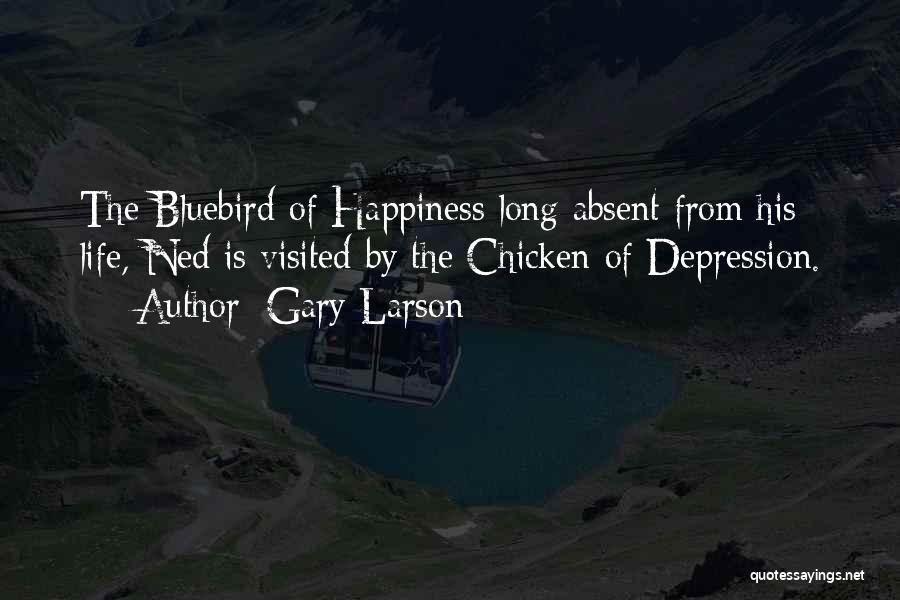 Bluebird Quotes By Gary Larson