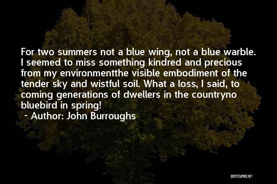 Bluebird Quotes By John Burroughs