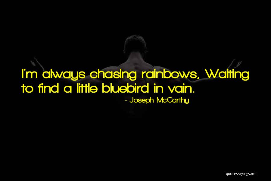Bluebird Quotes By Joseph McCarthy Bluebird Quotes By Joseph McCarthy