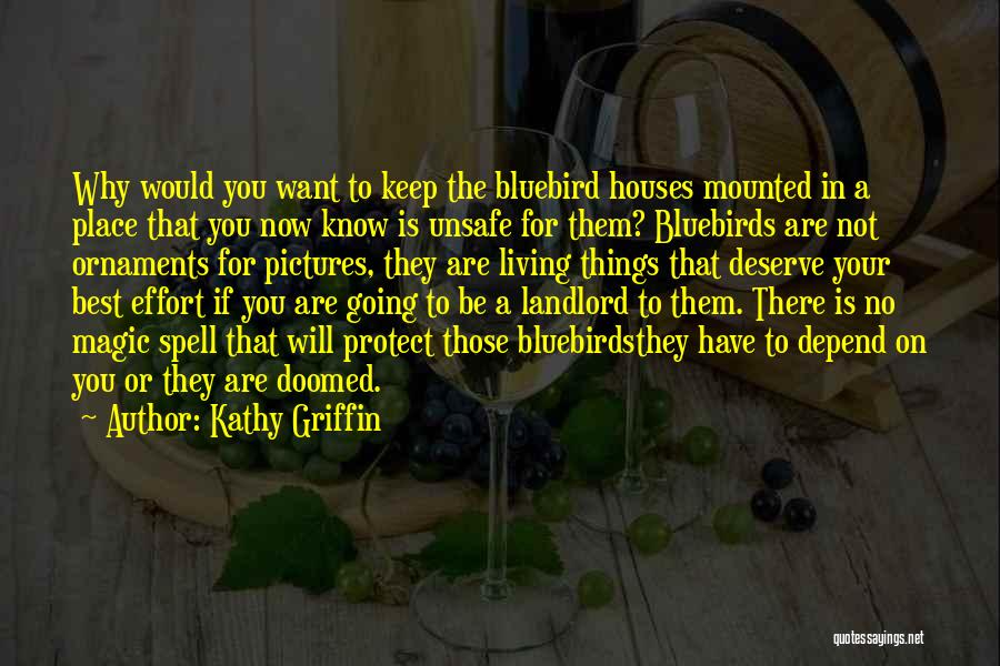 Bluebird Quotes By Kathy Griffin