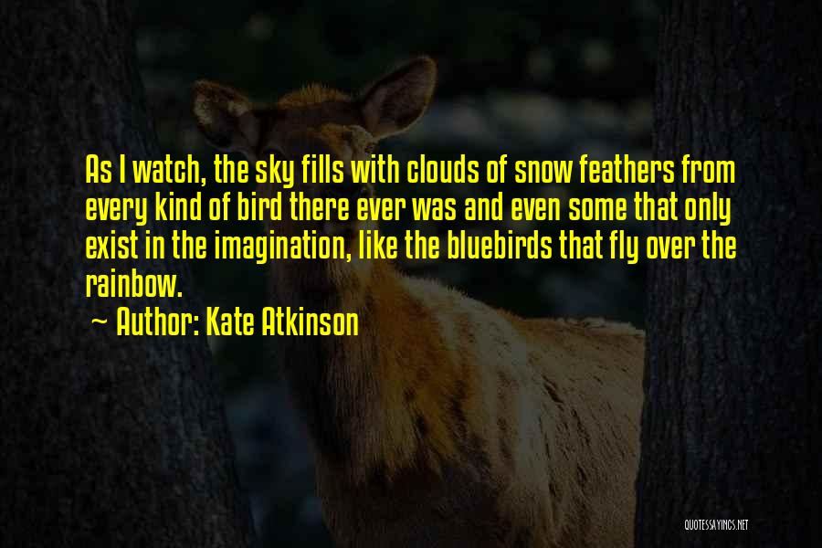 Bluebirds Quotes By Kate Atkinson