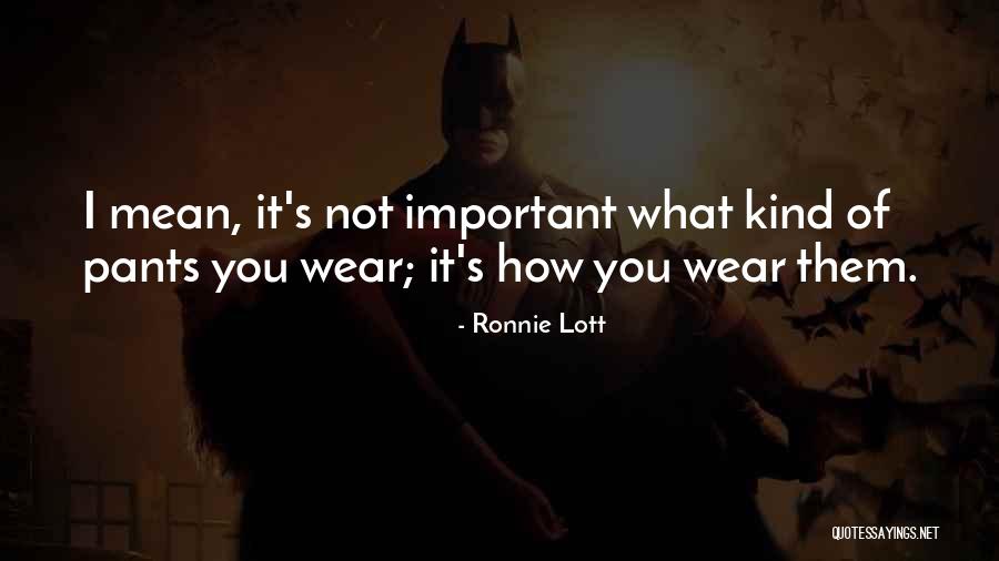 Bluemkes Quotes By Ronnie Lott Bluemkes Quotes By Ronnie Lott