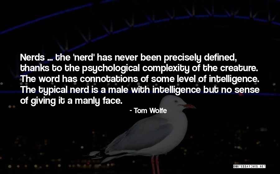 Bluenesse Quotes By Tom Wolfe Bluenesse Quotes By Tom Wolfe