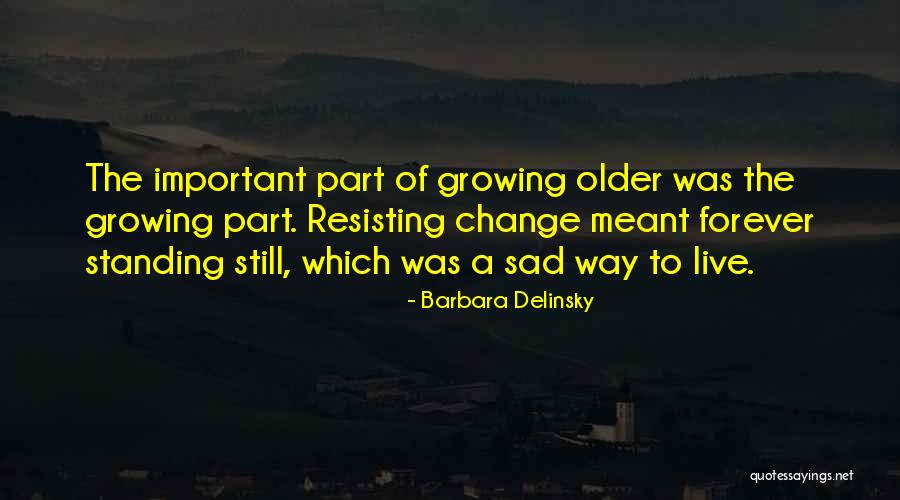 Blueprints Quotes By Barbara Delinsky