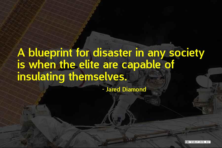 Blueprints Quotes By Jared Diamond