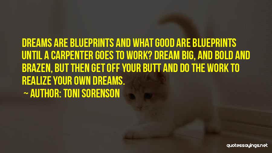 Blueprints Quotes By Toni Sorenson