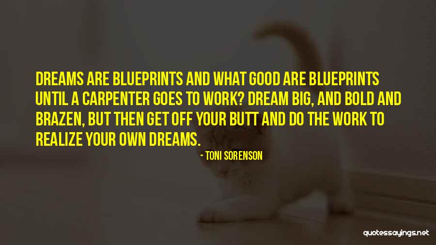 Blueprints Quotes By Toni Sorenson