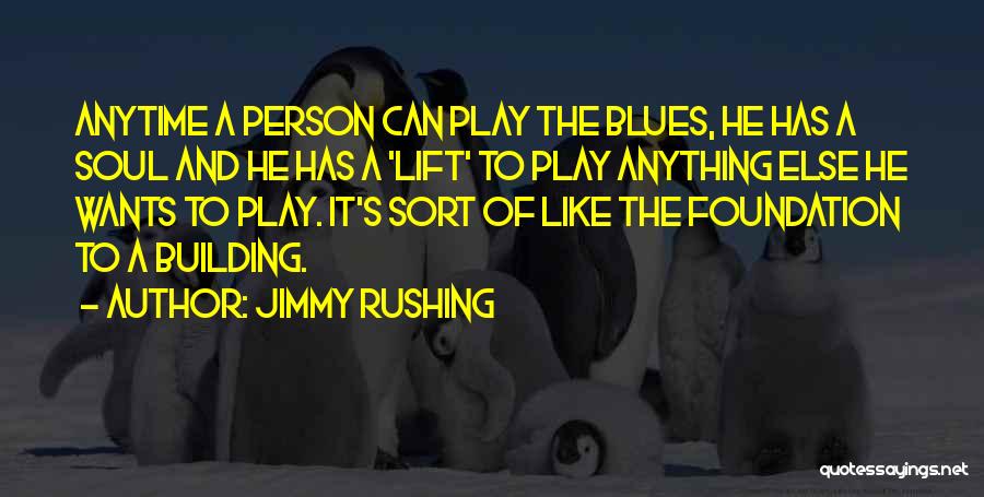 Blues And Soul Quotes By Jimmy Rushing