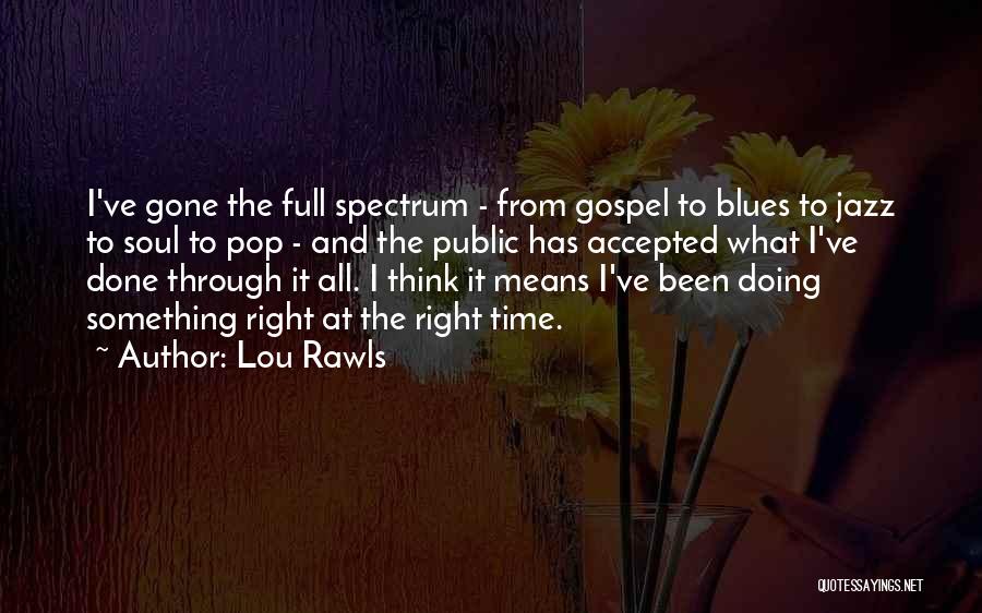 Blues And Soul Quotes By Lou Rawls