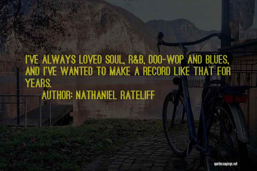 Blues And Soul Quotes By Nathaniel Rateliff