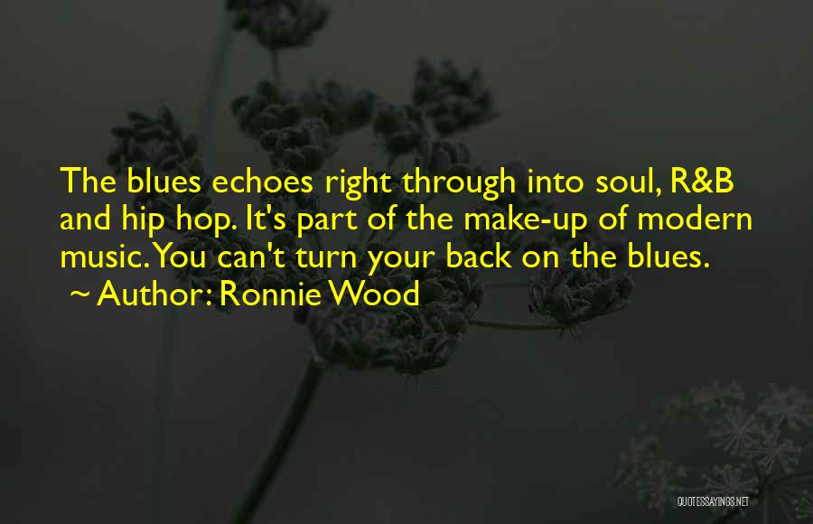 Blues And Soul Quotes By Ronnie Wood