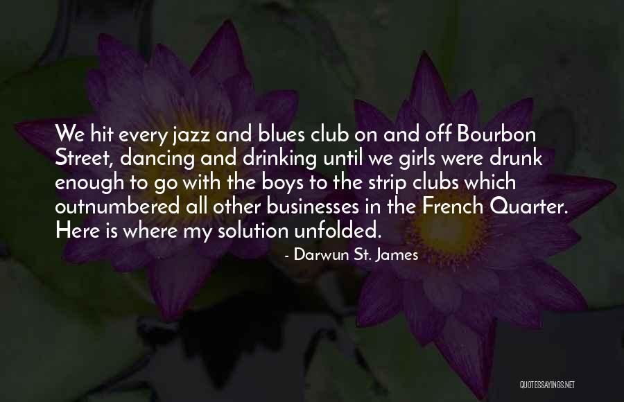 Blues Dancing Quotes By Darwun St. James Blues Dancing Quotes By Darwun St. James
